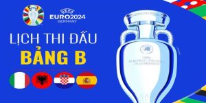 Bảng B tại Euro 2024