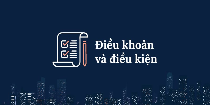 Điều khoản & điều kiện về sử dụng dịch vụ